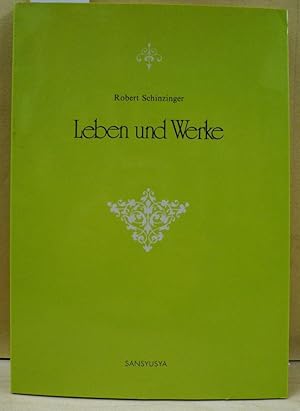 Robert Schinzinger. Leben und Werke. Herausgegeben zur Feier des 88. Geburtstages von Professor D...