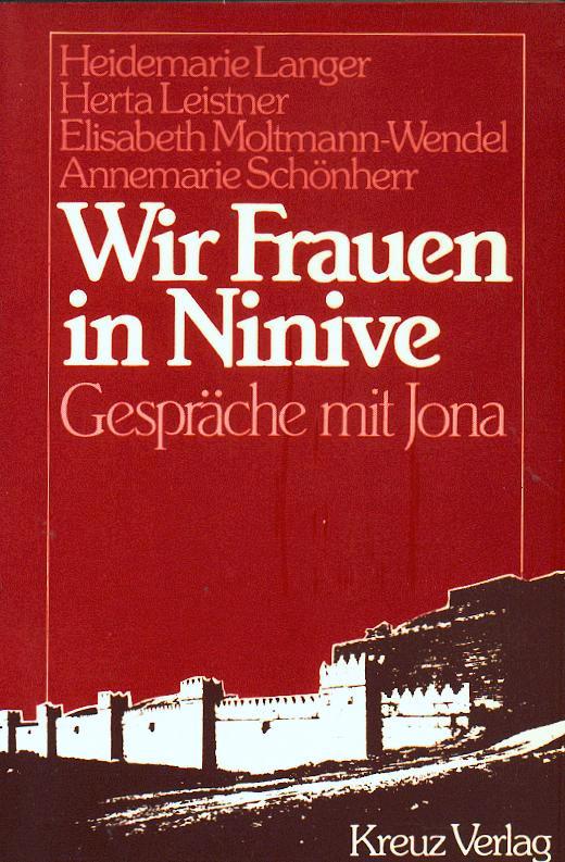 Wir Frauen in Ninive. Gespräche mit Jona