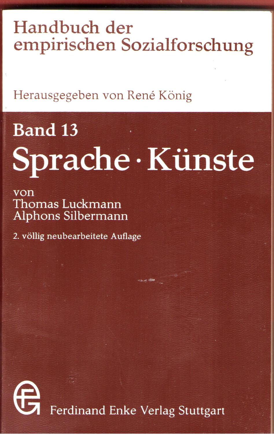 Handbuch der empirischen Sozialforschung (Sprache, Künste, Band 13)
