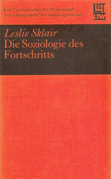 Soziologie des Fortschritts. ( Entwicklungsaspekte der Industriegesellschaft)