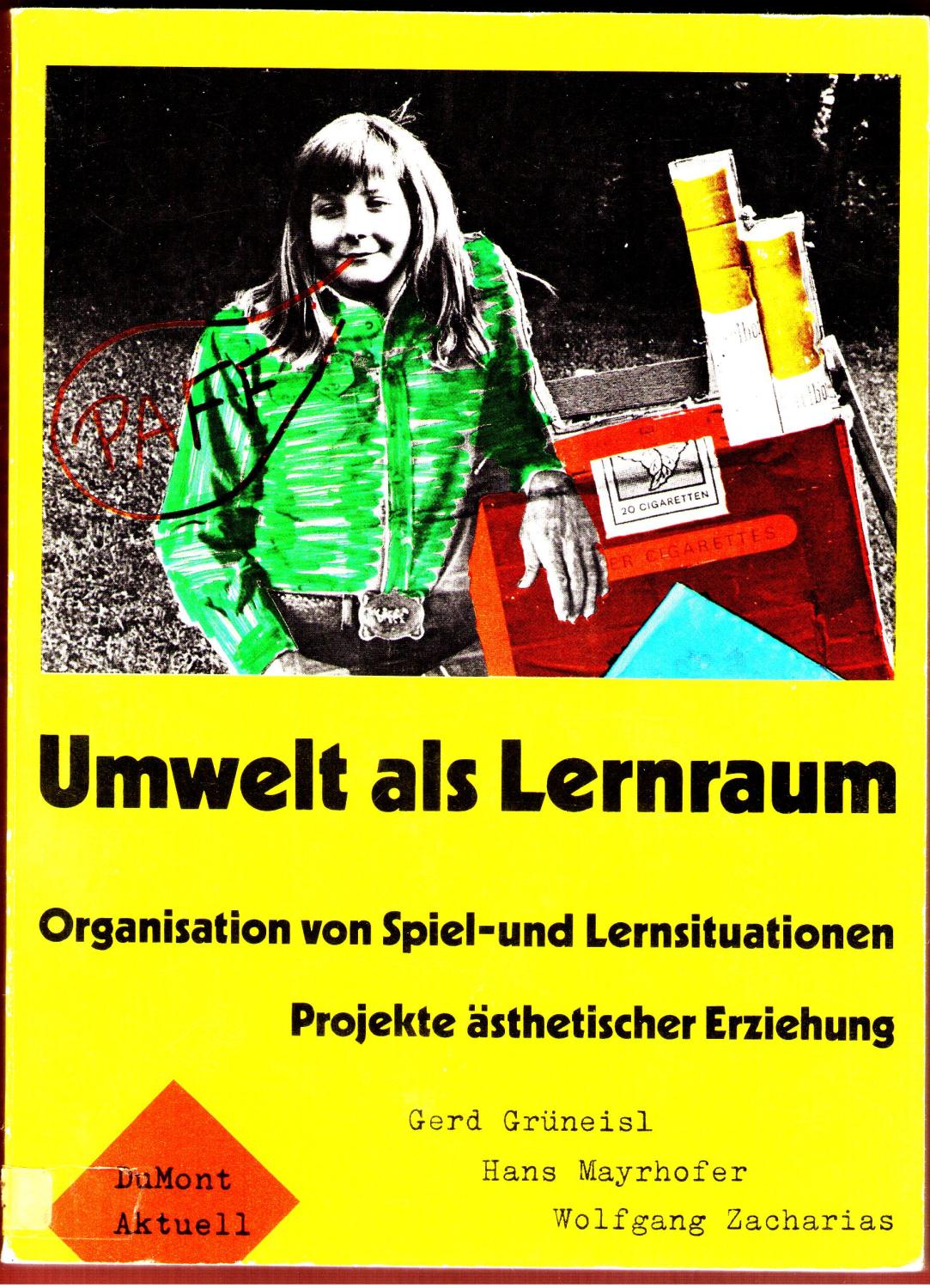 Umwelt als Lernraum. Organisation von Spiel- und Lernsituationen