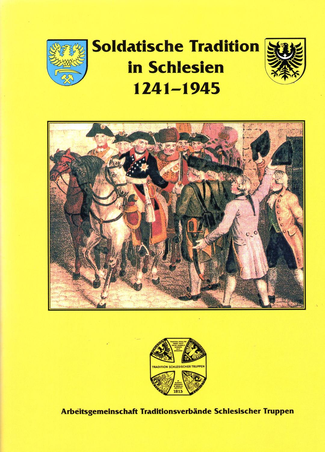 Soldatische Tradition in Schlesien 1241-1945