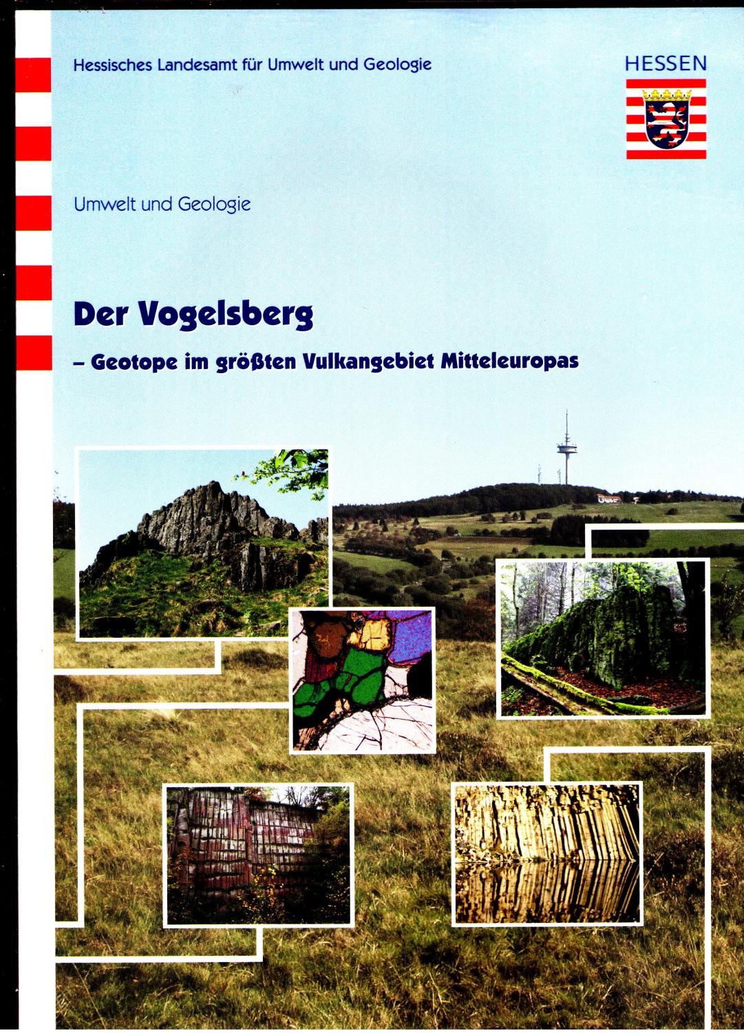 Der Vogelsberg: Geotope im größten Vulkangebiet Mitteleuropas (Umwelt und Geologie)