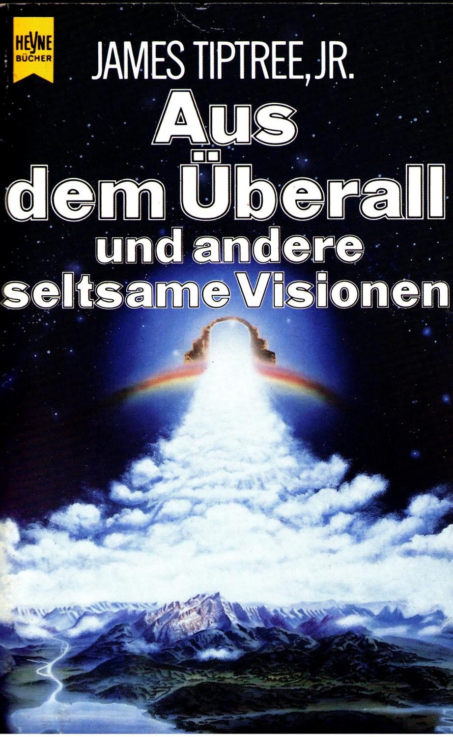 Aus dem Überall - und andere seltsame Visionen - Tiptree jr. James