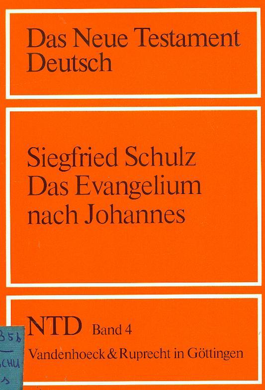 Das Neue Testament deutsch. Teilbd. 4. Das Evangelium nach Johannes