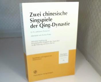 Zwei chinesische Singspiele der Quing-Dynastie (LI YU und Jiang Shiquan). Übersetzt von Alfred Forke. (= Sinologica Coloniensia - Band 16),