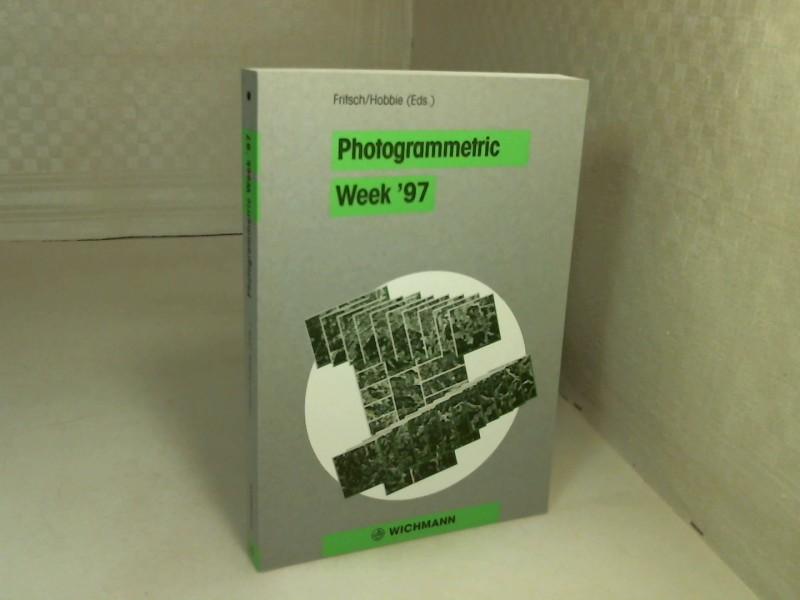 Photogrammetric Week '97. - Fritsch, D., Hobbie, D. (Editors).