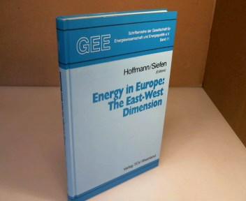 Energy in Europe: The East-West Dimension. (= Schriftenreihe der Gesellschaft für Energiewissenschaft und Energiepolitik - Band 11). - Hoffmann, L., Siefen, H. (Eds.).
