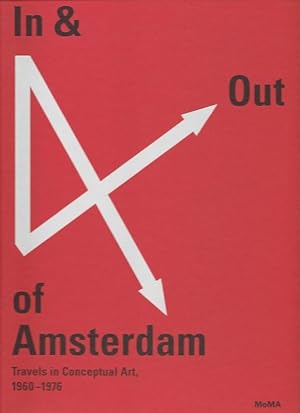 In & Out of Amsterdam. Travels in Conceptual Art, 1960-1976. Katalogbuch.