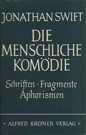 Die menschliche Komödie. Schriften, Fragmente, Aphorismen. Übersetzt und hrsg. von Michael Freund.