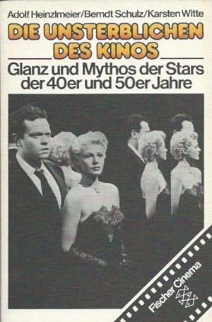 Die Unsterblichen des Kinos. Band 2: Glanz und Mythos der Stars der 40er und 50er Jahre.