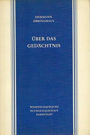 Über das Gedächtnis. Untersuchungen zur experimentellen Psychologie.