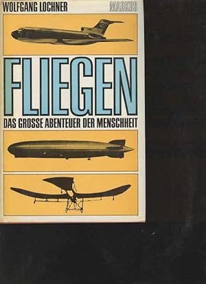 Lochner = Widmung in Fliegen das große Abenteuer der Menschheit, Markusverlag 1970, Motor und Seg...