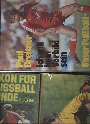 3 Bücher Fußball: Breitner mit Widmung u. unterschrift Ich will kein Vorbild sein + Lexikon für F...