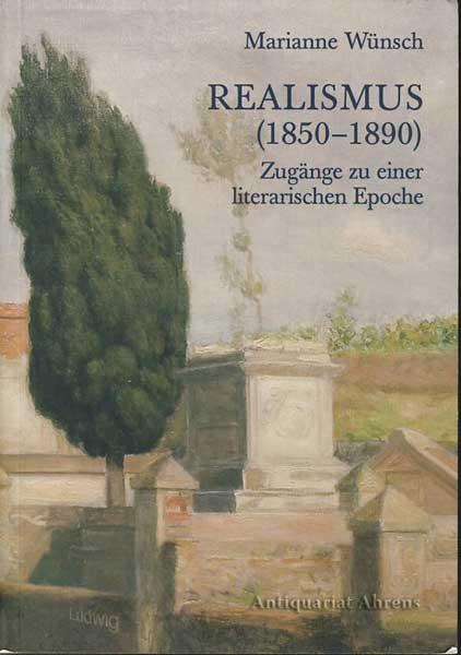Realismus (1850?1890): Zugänge zu einer literarischen Epoche (LIMES - Literatur- und Medienwissenschaftliche Studien, Kiel)