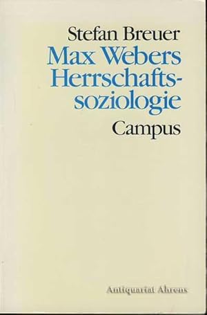 Max Webers Herrschaftssoziologie