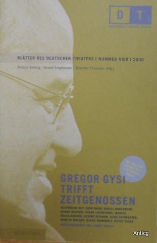 Gregor Gysi trifft Zeitgenossen. Gespräche mit Egon Bahr, Daniel Barenboim, Benno Besson, Oskar Lafontaine, Marcel Reich-Ranicki, Gesine Schwan, Alice Schwarzer, Martin Walser, Klaus Wowereit, Peter Zadek. Mit Hör-CD;