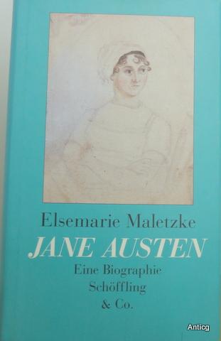 Jane Austen. Eine Biographie. - Maletzke, Elsemarie