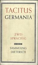 Tacitus: Germania - Zweisprachig - Übertragen und erläutert von Arno Mauersberger