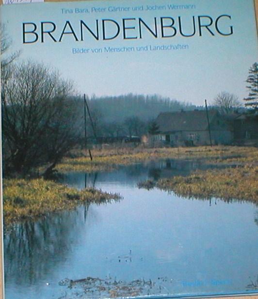 Brandenburg. Bilder von Menschen und Landschaften