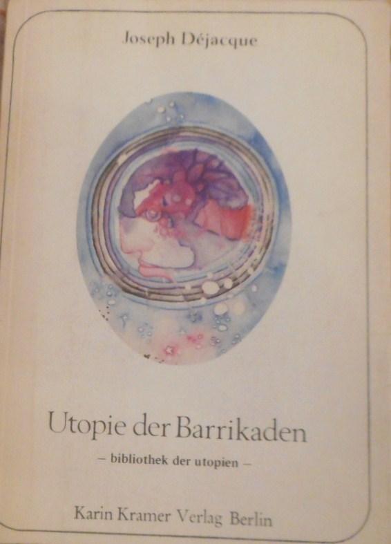 Utopie der Barrikaden