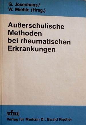 Ausserschulische Methoden bei rheumatischen Erkrankungen. Kolloquium am 22./23. Juni 1979 in d. R...