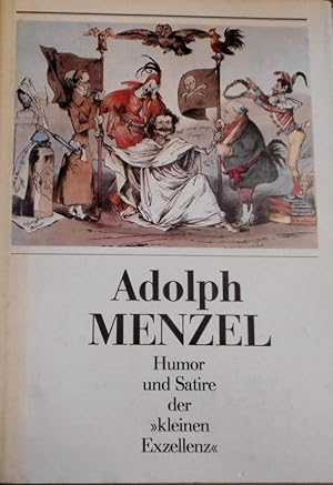 Adolph Menzel : Humor u. Satire d. "kleinen Exzellenz". hrsg. von Gisold Lammel