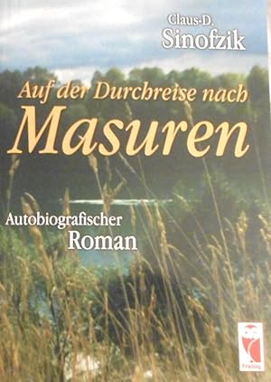 Auf der Durcheise nach Masuren : autobiografischer Roman.