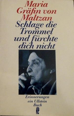 Schlage die Trommel und fürchte dich nicht : Erinnerungen. Ullstein ; Nr. 20941