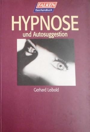 Hypnose und Autosuggestion.