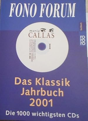 Das Klassik- Jahrbuch 2001. - Die 1000 wichtigsten CDs Rororo ; 61360 : rororo-Sachbuch