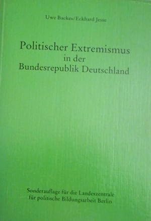 Politischer Extremismus in der Bundesrepublik Deutschland. Eckhard Jesse. Bundeszentrale für Poli...
