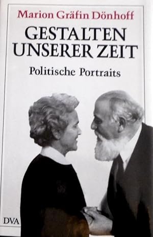 Gestalten unserer Zeit : politische Porträts. Marion Gräfin Dönhoff