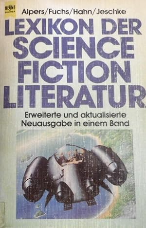 Lexikon der Science-fiction-Literatur. Alpers . / Heyne-Bücher / 1 / Heyne allgemeine Reihe ; Nr....
