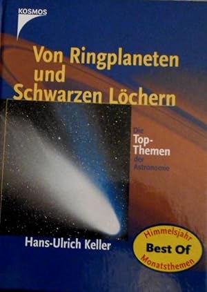 Von Ringplaneten und Schwarzen Löchern : die Top-Themen der Astronomie.