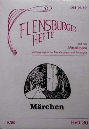 Märchen. [Red. und Mitarb.: Doris Berg .] / Flensburger Hefte ; H. 30