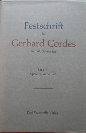 Festschrift für Gerhard Cordes zum 65. Geburtstag; Teil: Bd. 2. Sprachwissenschaften