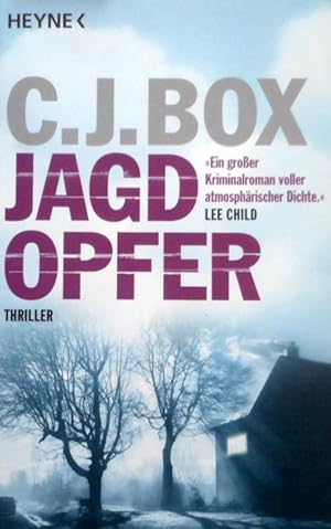 Jagdopfer : Roman. C. J. Box. Aus dem Engl. von Andreas Heckmann