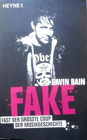 Fake : fast der größte Coup der Musikgeschichte. Aus dem Engl. von Björn Junker