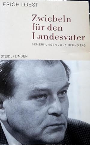 Zwiebeln für den Landesvater : Bemerkungen zu Jahr und Tag. Mit einem Nachw. von Heinz Klunker / ...