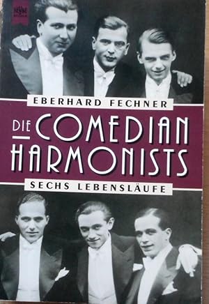 Die Comedian Harmonists : sechs Lebensläufe. Heyne-Bücher / 1 / Heyne allgemeine Reihe ; Nr. 20013