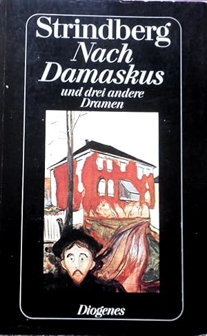 Strindberg, August: Dramen; Teil: Bd. 2., Nach Damaskus und drei andere Dramen. Diogenes-Taschenb...