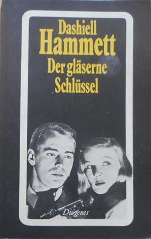 Der gläserne Schlüssel : Roman. Neu übers. von Hans Wollschläger / Sämtliche Romane / Dashiell Ha...