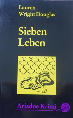 Sieben Leben. Aus dem Amerikan. von Eva Stäbler und Martin Grundmann / Ariadne-Krimi ; 1041