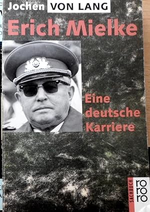 Erich Mielke : eine deutsche Karriere. Unter Mitarb. von Claus Sibyll / Rororo ; 9370 : rororo-Sa...
