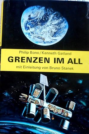 Grenzen im All. Weltraumfahrt in Farben. Einleitung von Bruno Stanek. Aus dem Englischen übersetz...