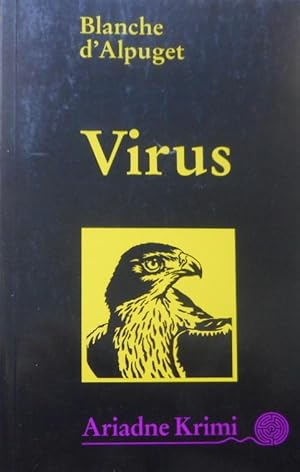 Virus. Blanche d'Alpuget. Aus dem Engl. von Heidi Zerning / Ariadne-Krimi ; 1088