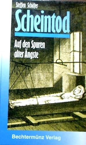 Scheintod - Auf den Spuren alter Ängste