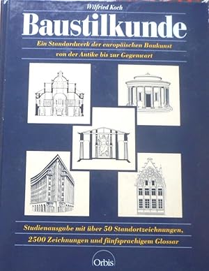 Baustilkunde : europ. Baukunst von d. Antike bis zur Gegenwart.