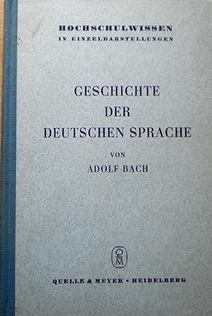 Geschichte der Deutschen Sprache. Hochschulwissen in Einzeldarstellungen.